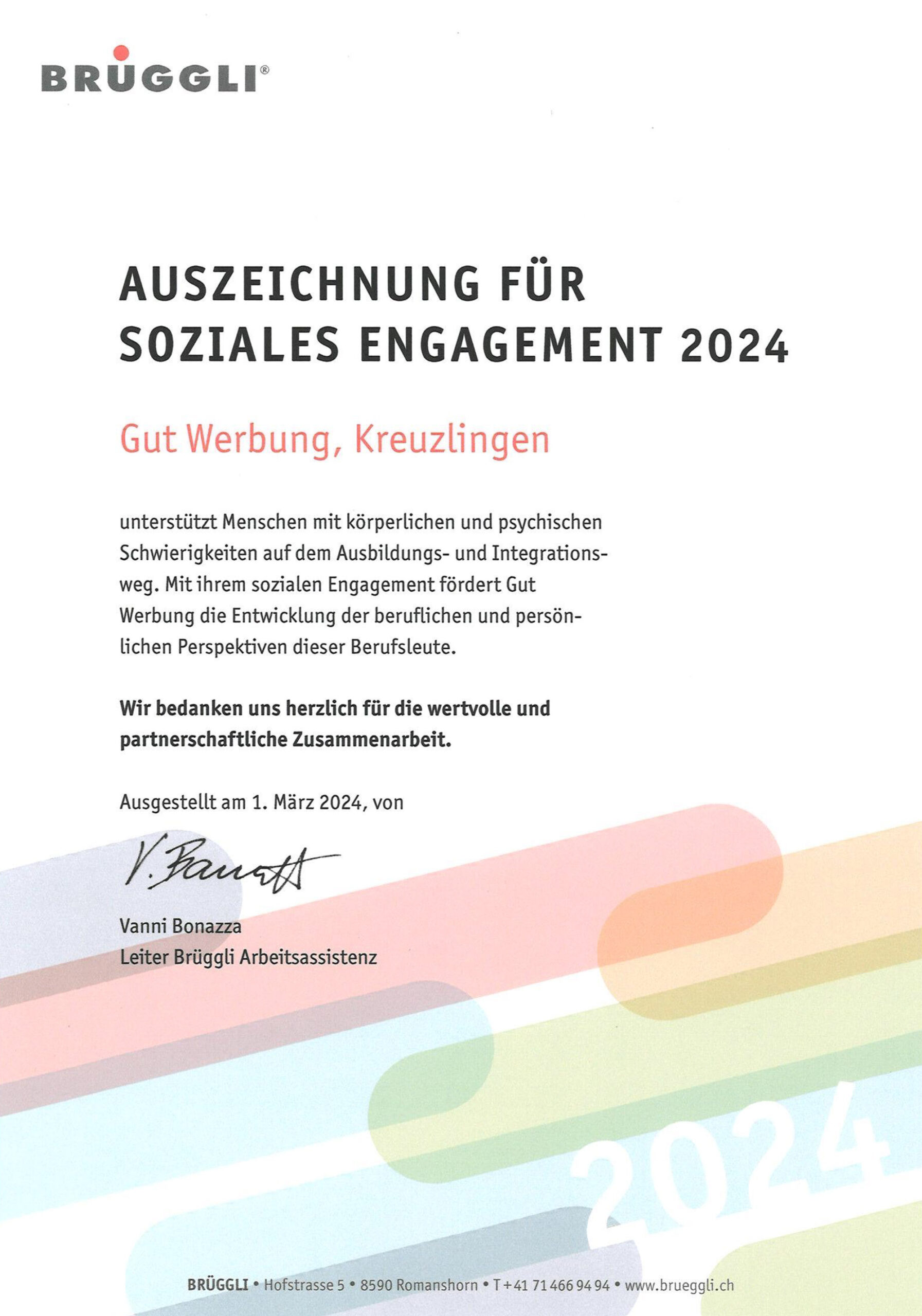 Auszeichnung für Soziales Engagement 2024: Gut Werbung hat im Jahr 2024 mit dem Verein Brüggli zusammengearbeitet. Dieser unterstützt Menschen mit psychischen und körperlichen Schwierigkeiten.